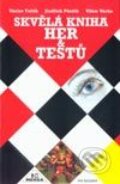 Kniha: Skvělá kniha her & testů (Václav Fojtík, Jindřich Penčík a Vilém Vácha). Ivo Železný, 2002 Kniha: Skvělá kniha her & testů (Václav Fojtík, Jindřich Penčík a Vilém Vácha). Ivo Železný, 2002