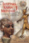 Kniha: Egyptská kniha mrtvých I. (Jaromír Kozák). Eminent, 2002 Kniha: Egyptská kniha mrtvých I. (Jaromír Kozák). Eminent, 2002