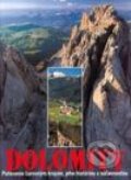 Kniha: Dolomity (Autorský kolektív). Cesty, 2002 Kniha: Dolomity (Autorský kolektív). Cesty, 2002