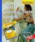 Kniha: Opravy poškozených stěn a podlah (Max Direktor). Grada, 2002 Kniha: Opravy poškozených stěn a podlah (Max Direktor). Grada, 2002