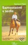 Kniha: Samostatně v sedle (Reinhard Meier). Brázda, 2001 Kniha: Samostatně v sedle (Reinhard Meier). Brázda, 2001