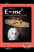 Kniha: E=mc² - životopis nejslavnější rovnice na světě (David Bodanis), 2002 Kniha: E=mc² - životopis nejslavnější rovnice na světě (David Bodanis), 2002