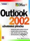 Kniha: Microsoft Outlook 2002 - uživatelská příručka (Petr Městecký). Computer Press, 2002 Kniha: Microsoft Outlook 2002 - uživatelská příručka (Petr Městecký). Computer Press, 2002