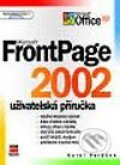 Kniha: Microsoft FrontPage 2002 - uživatelská příručka (Karel Voráček). Computer Press, 2002 Kniha: Microsoft FrontPage 2002 - uživatelská příručka (Karel Voráček). Computer Press, 2002
