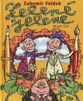 Kniha: Zelené jelene (Ľubomír Feldek). Slovenské pedagogické nakladateľstvo - Mladé letá, 2002 Kniha: Zelené jelene (Ľubomír Feldek). Slovenské pedagogické nakladateľstvo - Mladé letá, 2002