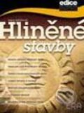 Kniha: Hliněné stavby (Ivana Žabičková). ERA group, 2002 Kniha: Hliněné stavby (Ivana Žabičková). ERA group, 2002