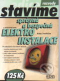 Kniha: Správná a bezpečná elektroinstalace (Karel Dvořáček). ERA group, 2002 Kniha: Správná a bezpečná elektroinstalace (Karel Dvořáček). ERA group, 2002