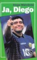 Ja, Diego - Diego Maradona, Cesty, 2001