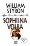 Kniha: Sophiina volba (William Styron). BETA - Dobrovský, 2001 Kniha: Sophiina volba (William Styron). BETA - Dobrovský, 2001