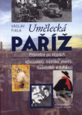Umělecká Paříž - Václav Fiala, Nakladatelství Lidové noviny, 2002