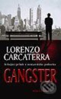 Kniha: Gangster (Lorenzo Carcaterra), 2002 Kniha: Gangster (Lorenzo Carcaterra), 2002