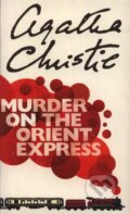 Kniha: Murder on the Orient Express (Agatha Christie). HarperCollins, 2002 Kniha: Murder on the Orient Express (Agatha Christie). HarperCollins, 2002