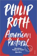 Kniha: American Pastoral (Philip Roth). Vintage, 2000 Kniha: American Pastoral (Philip Roth). Vintage, 2000