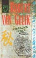 Kniha: Cisárova perla (Robert van Gulik). Slovenský spisovateľ, 2002 Kniha: Cisárova perla (Robert van Gulik). Slovenský spisovateľ, 2002