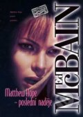 Kniha: Matthew Hope - poslední naděje (Ed McBain). BB/art, 2002 Kniha: Matthew Hope - poslední naděje (Ed McBain). BB/art, 2002