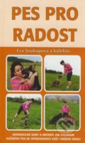 Kniha: Pes pro radost (Eva Soukupová). Plot, 2001 Kniha: Pes pro radost (Eva Soukupová). Plot, 2001