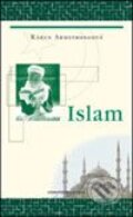 Kniha: Islam (Karen Armstrongová). Slovart, 2002 Kniha: Islam (Karen Armstrongová). Slovart, 2002