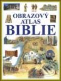Obrazový atlas biblie - Kolektív autorov, Slovart, 2002