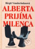 Kniha: Alberta prijíma milenca (Birgit Vanderbeke). Slovenský spisovateľ, 2002 Kniha: Alberta prijíma milenca (Birgit Vanderbeke). Slovenský spisovateľ, 2002