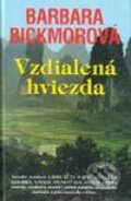 Kniha: Vzdialená hviezda (Barbara Bickmor). Slovenský spisovateľ, 2002 Kniha: Vzdialená hviezda (Barbara Bickmor). Slovenský spisovateľ, 2002