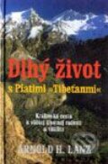 Kniha: Dlhý život s Piatimi „Tibeťanmi“ (Arnold H. Lanz). Slovenský spisovateľ, 2002 Kniha: Dlhý život s Piatimi „Tibeťanmi“ (Arnold H. Lanz). Slovenský spisovateľ, 2002