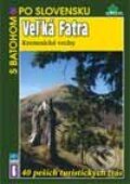 Kniha: Veľká Fatra - Kremnické vrchy (Autorský kolektiv). DAJAMA, 2001 Kniha: Veľká Fatra - Kremnické vrchy (Autorský kolektiv). DAJAMA, 2001