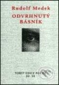 Kniha: Odvrhnutý básník (Rudolf Medek). Torst, 2002 Kniha: Odvrhnutý básník (Rudolf Medek). Torst, 2002
