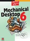 Kniha: Mechanical Desktop 6 (Jaroslav Kletečka a Petr Fořt). Computer Press, 2002 Kniha: Mechanical Desktop 6 (Jaroslav Kletečka a Petr Fořt). Computer Press, 2002