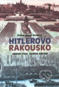 Kniha: Hitlerovo Rakousko (Evan Burr Bukey). Rybka Publishers, 2002 Kniha: Hitlerovo Rakousko (Evan Burr Bukey). Rybka Publishers, 2002