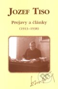 Jozef Tiso - Prejavy a články (1913 - 1938) - Miroslav Fabricius, Ladislav Suško, 2002