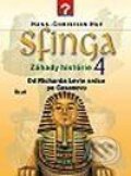 Kniha: Sfinga 4 - záhady histórie (Hans Christian Huf), 2002 Kniha: Sfinga 4 - záhady histórie (Hans Christian Huf), 2002