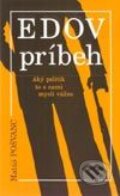 Kniha: Edov príbeh (Matúš Pošvanc). Kalligram, 2002 Kniha: Edov príbeh (Matúš Pošvanc). Kalligram, 2002
