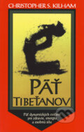 Kniha: Päť Tibeťanov (Christopher S. Kilham). Evos, 1997 Kniha: Päť Tibeťanov (Christopher S. Kilham). Evos, 1997