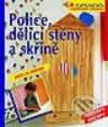 Kniha: Police, dělicí stěny a skříně (Stefan Winkelmey). Grada, 2002 Kniha: Police, dělicí stěny a skříně (Stefan Winkelmey). Grada, 2002