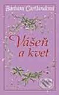 Kniha: Vášeň a kvet (Barbara Cartland), 2002 Kniha: Vášeň a kvet (Barbara Cartland), 2002