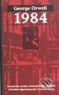 Kniha: 1984 (George Orwell). Slovart, 2000 Kniha: 1984 (George Orwell). Slovart, 2000