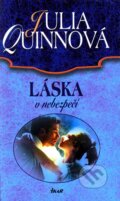 Kniha: Láska v nebezpečí (Julia Quinn). Ikar CZ, 2011 Kniha: Láska v nebezpečí (Julia Quinn). Ikar CZ, 2011