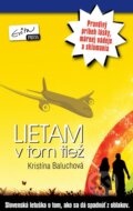 Kniha: Lietam v tom tiež (Kristína Baluchová). Evitapress, 2011 Kniha: Lietam v tom tiež (Kristína Baluchová). Evitapress, 2011