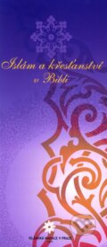 Kniha: Islám a křesťanství v Bibli (Sayed R. Ali). Ústředí muslimských obcí, 2011 Kniha: Islám a křesťanství v Bibli (Sayed R. Ali). Ústředí muslimských obcí, 2011