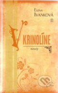 Kniha: V krinolíne (Elena Ivanková). Tranoscius, 2011 Kniha: V krinolíne (Elena Ivanková). Tranoscius, 2011