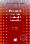 Kniha: Politické systémy Latinské Ameriky (Jan Němec). Oeconomica, 2010 Kniha: Politické systémy Latinské Ameriky (Jan Němec). Oeconomica, 2010