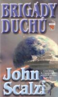 Kniha: Brigády duchů (John Scalzi), 2010 Kniha: Brigády duchů (John Scalzi), 2010