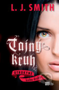 Kniha: Tajný kruh - Otrokyně (L.J. Smith). CooBoo CZ, 2011 Kniha: Tajný kruh - Otrokyně (L.J. Smith). CooBoo CZ, 2011