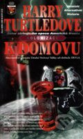 Kniha: K domovu (Harry Turtledove). Classic, 2006 Kniha: K domovu (Harry Turtledove). Classic, 2006