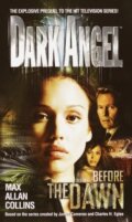 Kniha: Before the Dawn (Max Allan Collins). Random House, 2002 Kniha: Before the Dawn (Max Allan Collins). Random House, 2002