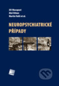 Kniha: Neuropsychiatrické případy (Aleš Urban, Jiří Masopust, Martin Vališ a kolektiv). Galén, 2011 Kniha: Neuropsychiatrické případy (Aleš Urban, Jiří Masopust, Martin Vališ a kolektiv). Galén, 2011