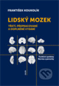 Lidský mozek - František Koukolík, Galén, 2012