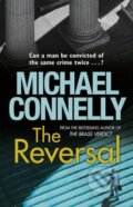 Kniha: The Reversal (Michael Connelly). Orion, 2011 Kniha: The Reversal (Michael Connelly). Orion, 2011