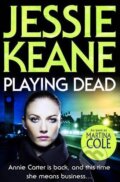 Kniha: Playing Dead (Jessie Keane). HarperCollins, 2011 Kniha: Playing Dead (Jessie Keane). HarperCollins, 2011