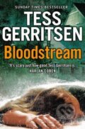 Kniha: Bloodstream (Tess Gerritsen). HarperCollins, 2011 Kniha: Bloodstream (Tess Gerritsen). HarperCollins, 2011